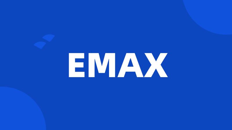 EMAX