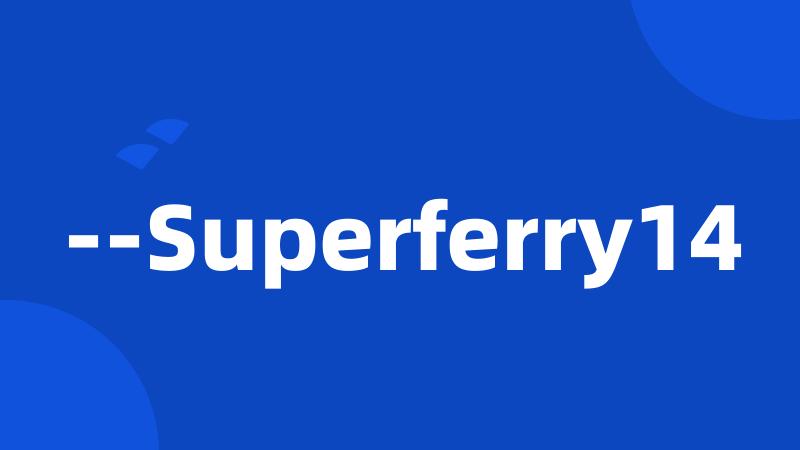 --Superferry14