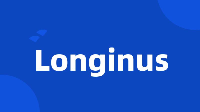 Longinus