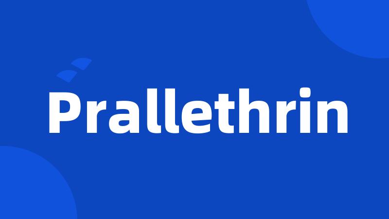 Prallethrin