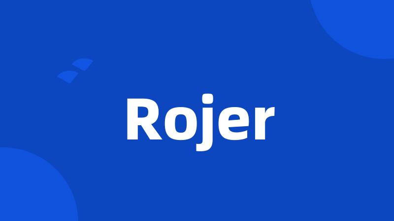 Rojer