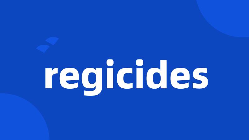 regicides