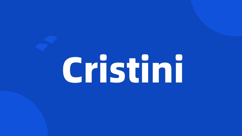 Cristini