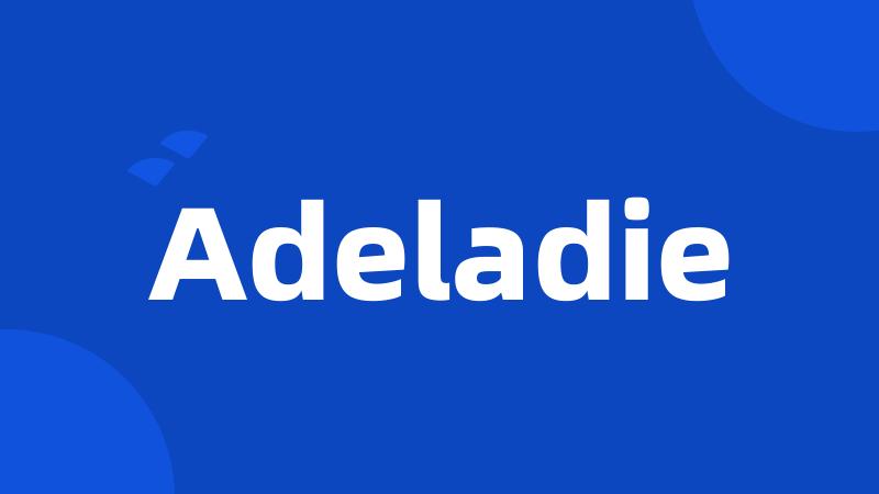 Adeladie