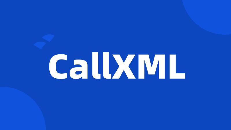 CallXML