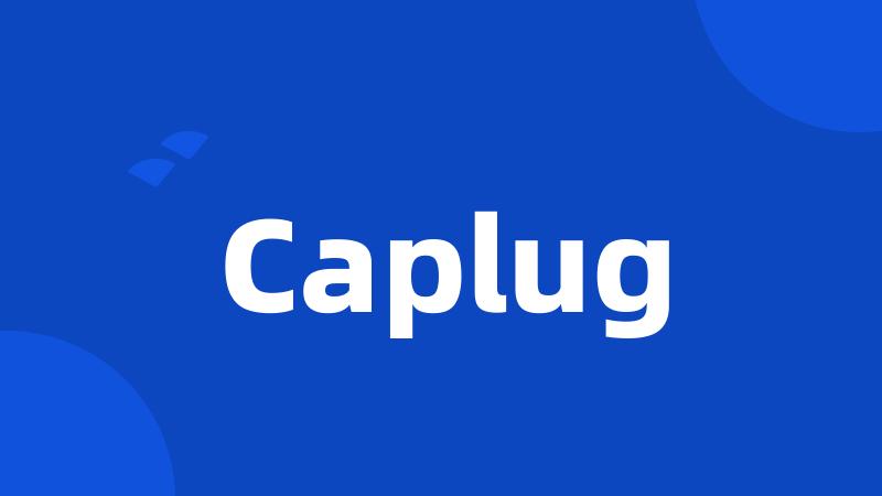 Caplug