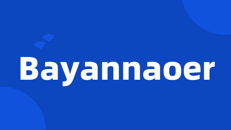 Bayannaoer