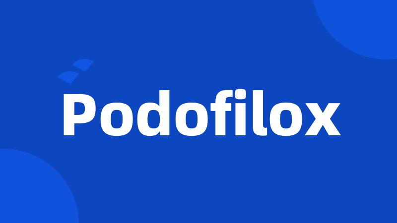 Podofilox