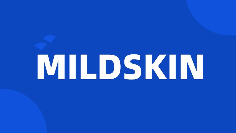 MILDSKIN