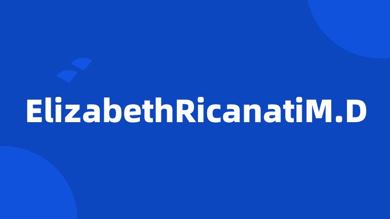 ElizabethRicanatiM.D