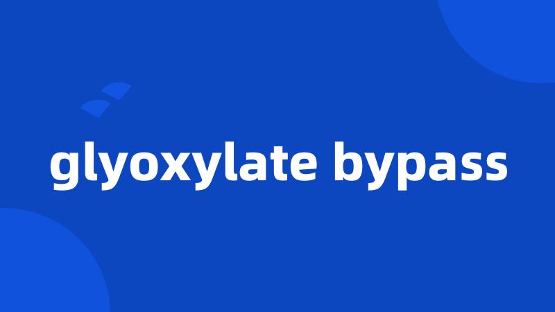 glyoxylate bypass