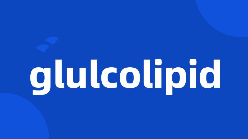 glulcolipid