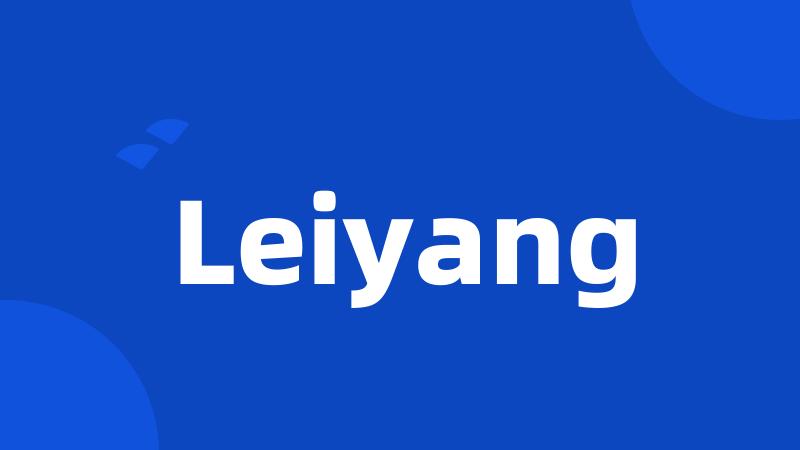Leiyang