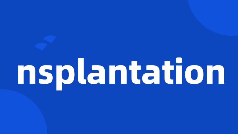 nsplantation