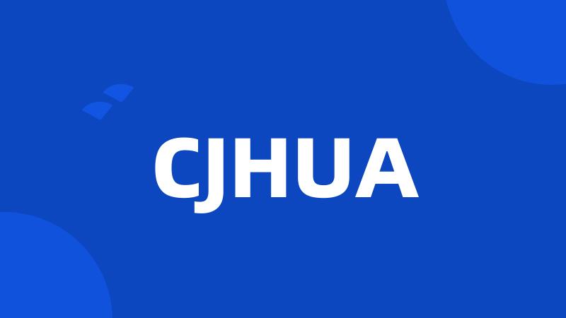 CJHUA