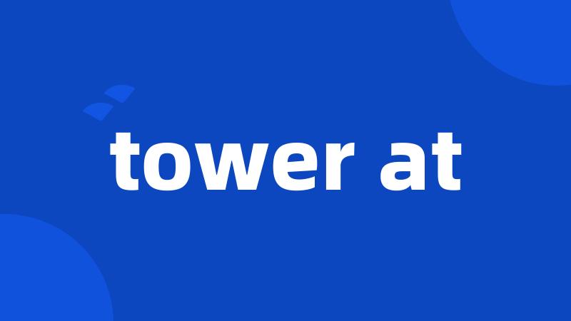 tower at