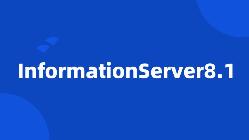 InformationServer8.1