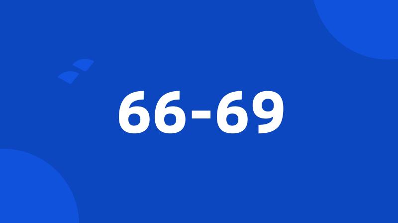 66-69