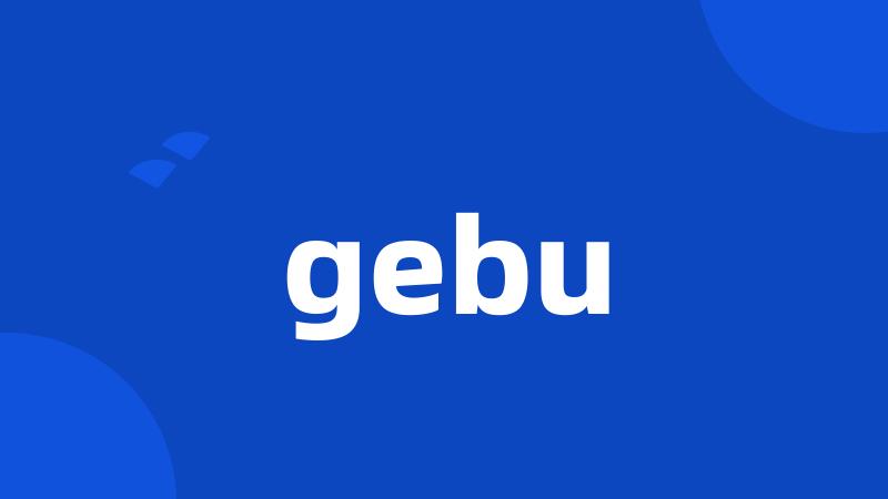 gebu