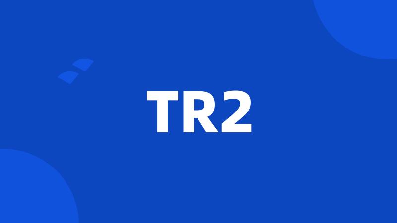 TR2