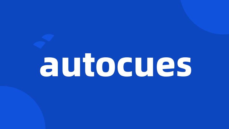 autocues