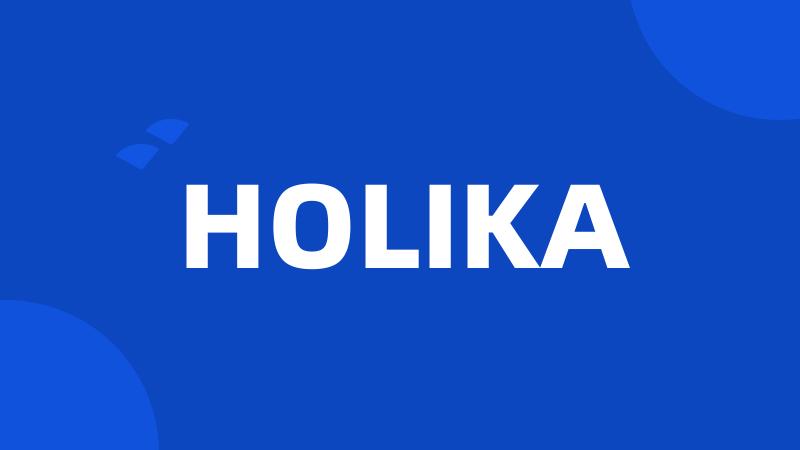 HOLIKA