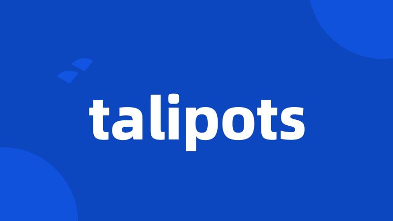 talipots