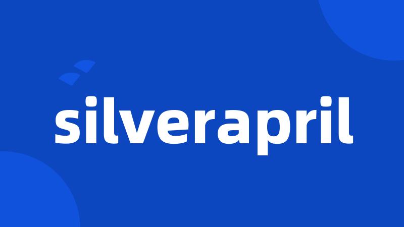 silverapril