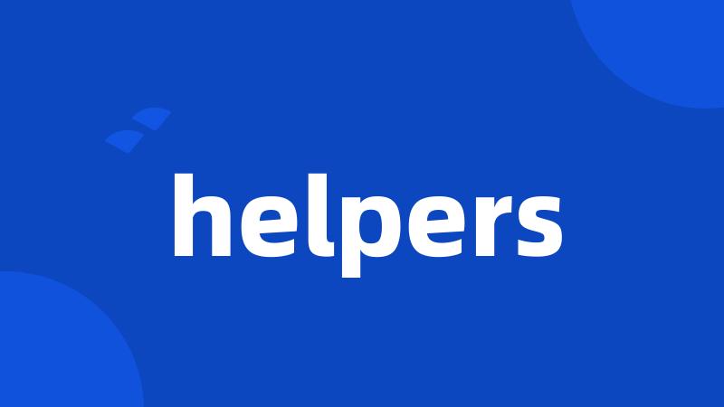 helpers