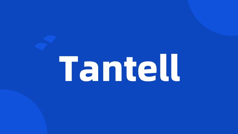 Tantell