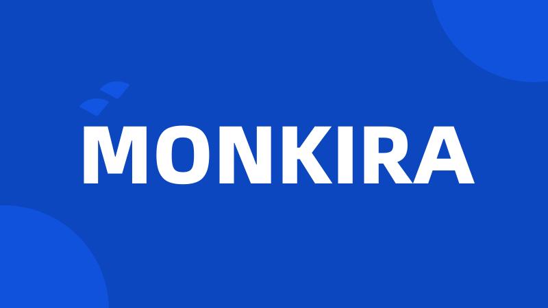 MONKIRA