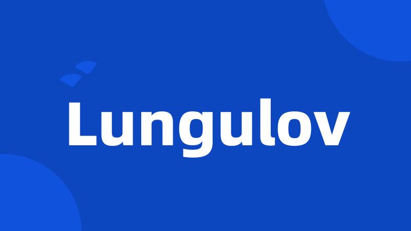 Lungulov