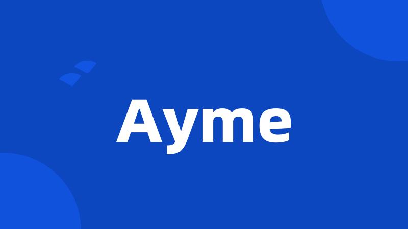 Ayme