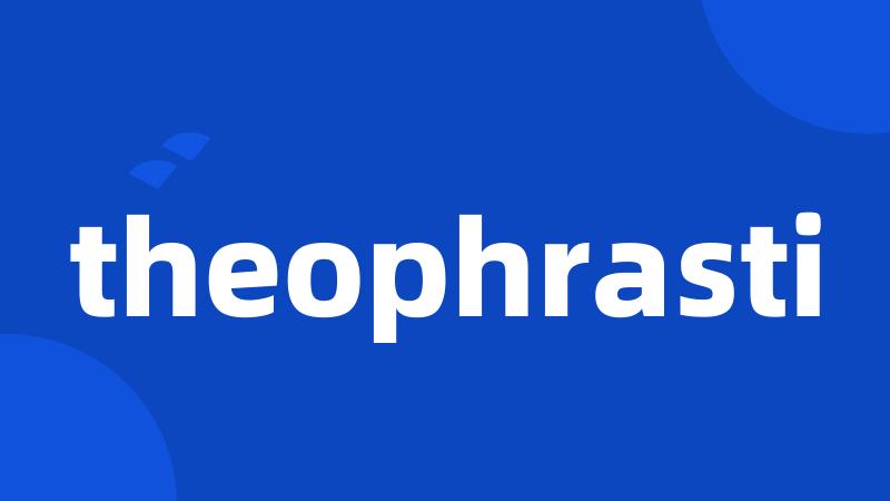 theophrasti