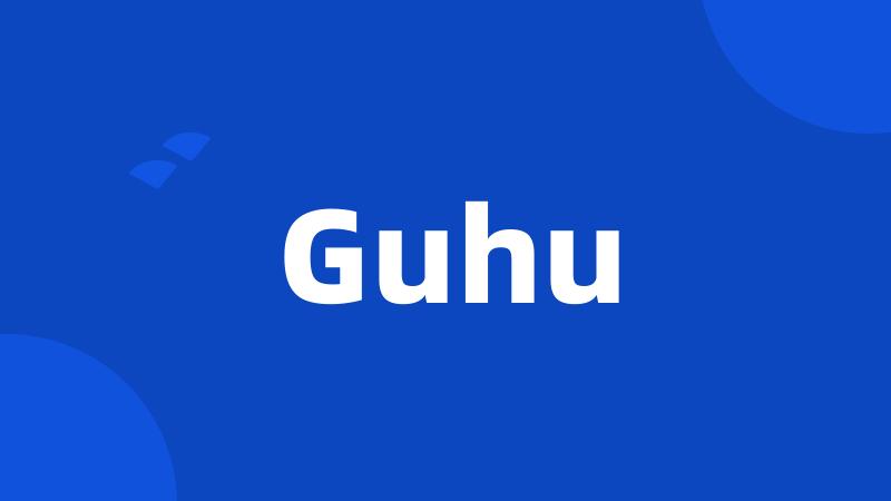 Guhu