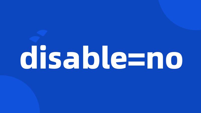 disable=no