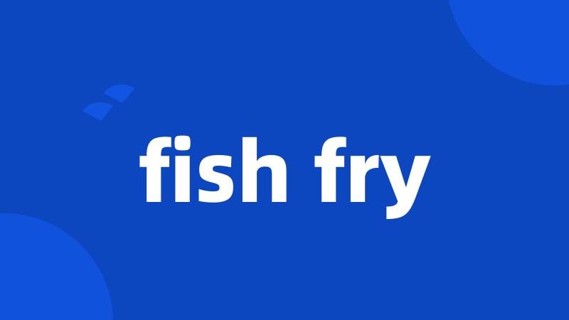 fish fry