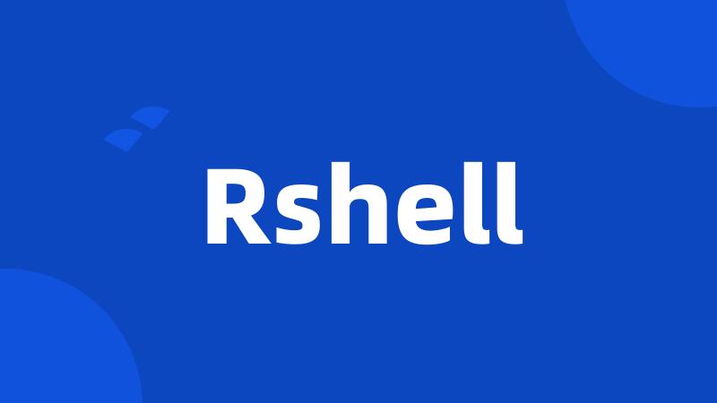 Rshell