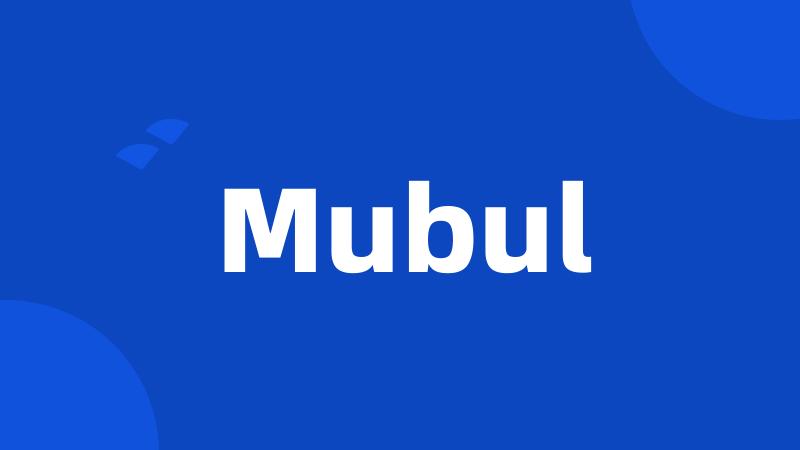 Mubul
