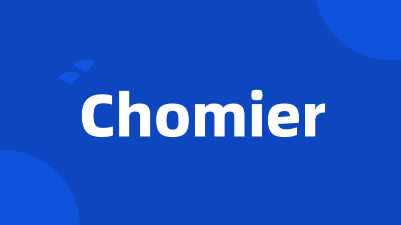 Chomier