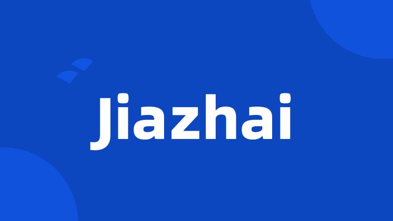 Jiazhai