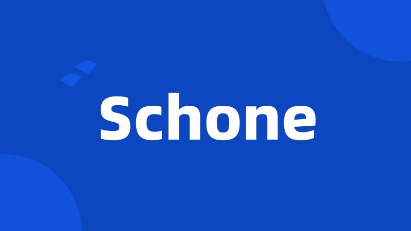 Schone