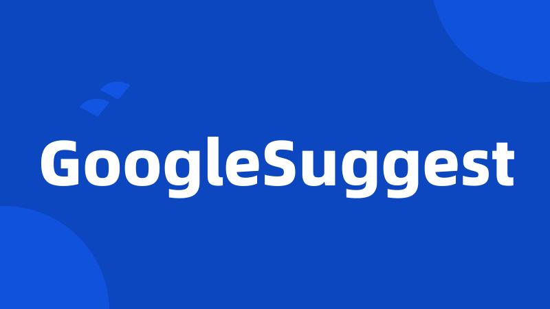 GoogleSuggest