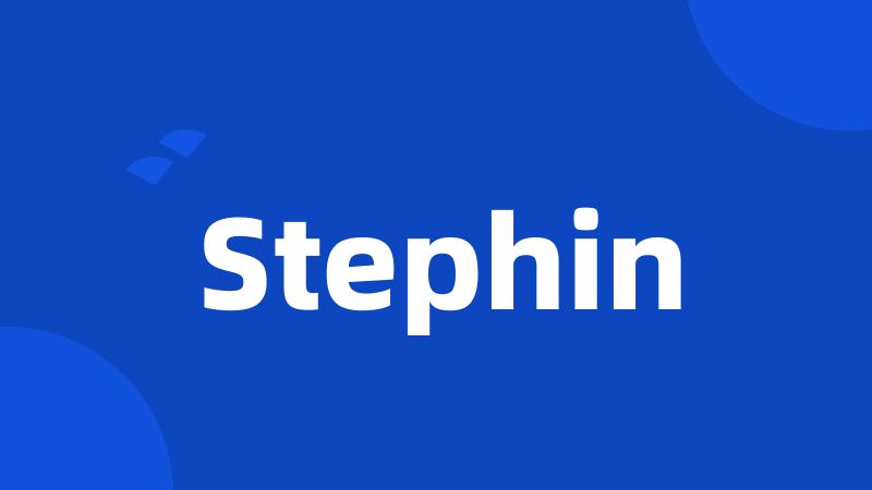 Stephin