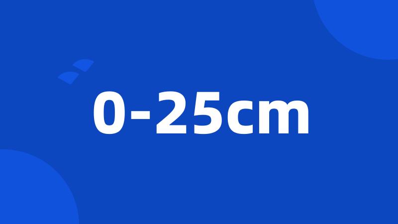 0-25cm