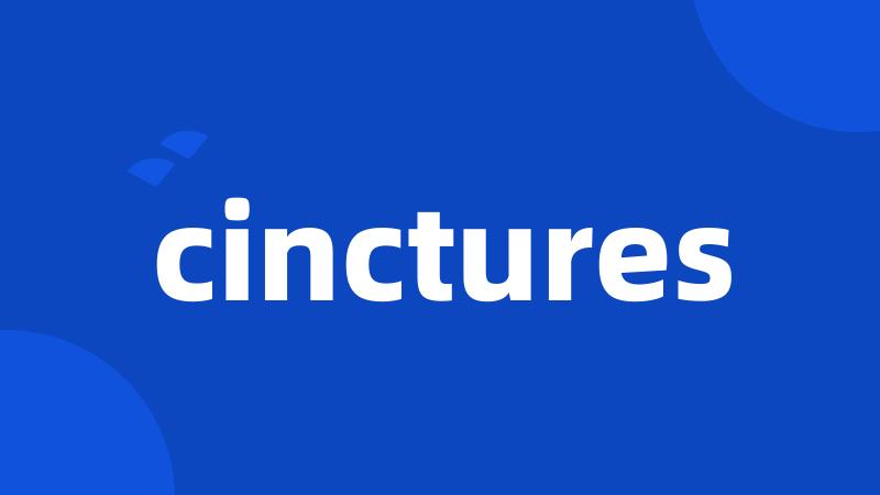 cinctures