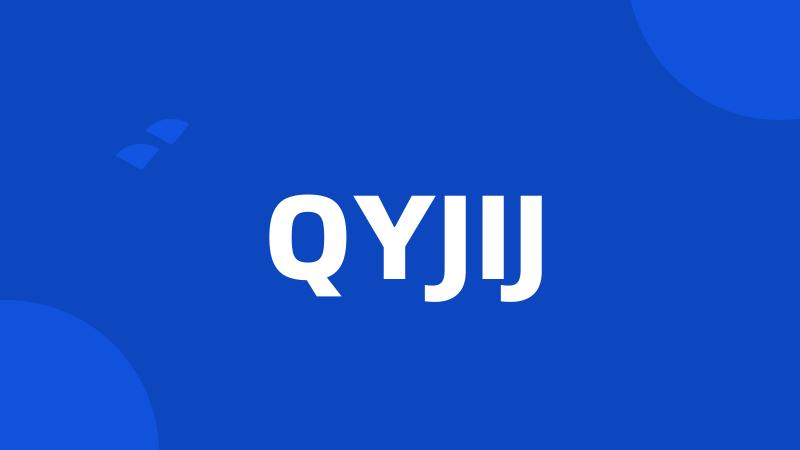 QYJIJ