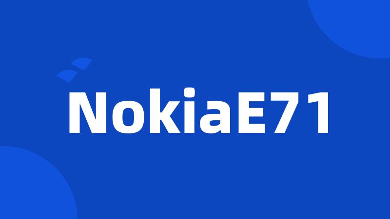 NokiaE71