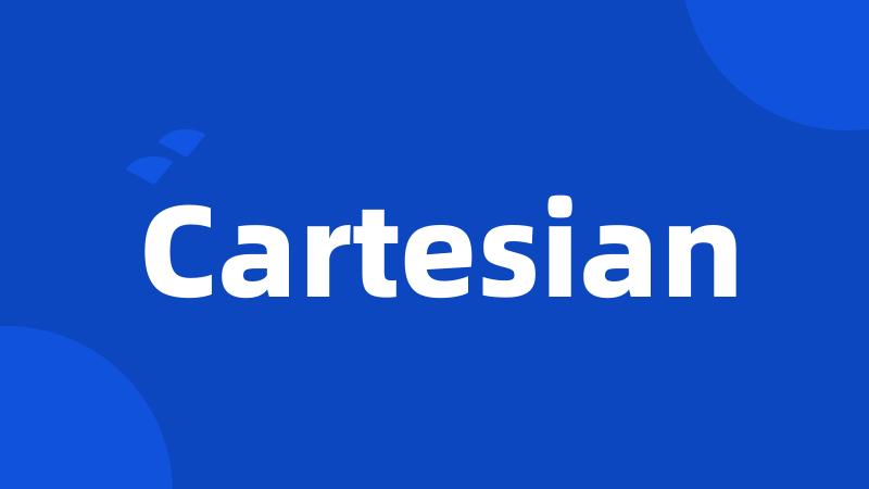 Cartesian