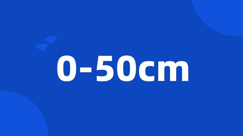 0-50cm